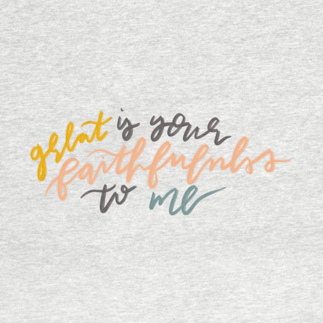 great is your faithfulness christian bible verse design by andienoelm